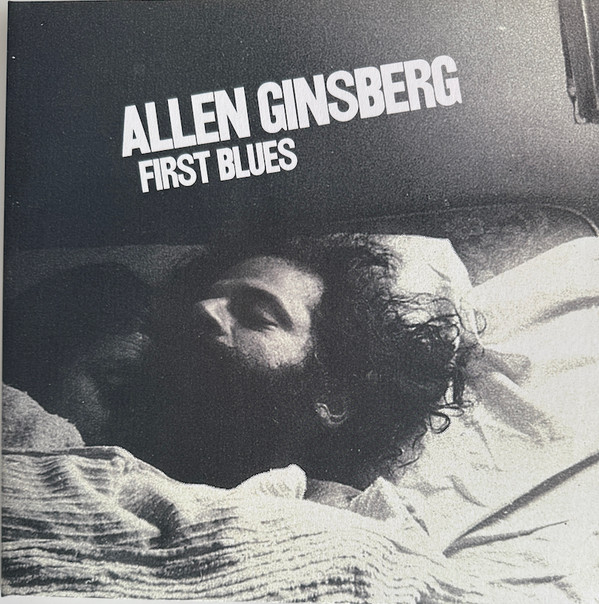 Allen Ginsberg — First Blues