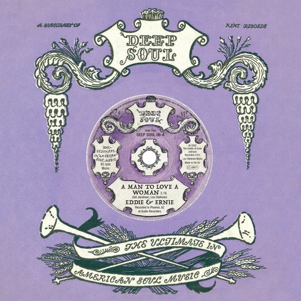 Eddie & Ernie — A Man To Love A Woman / You Make My Life A Sunny Day
