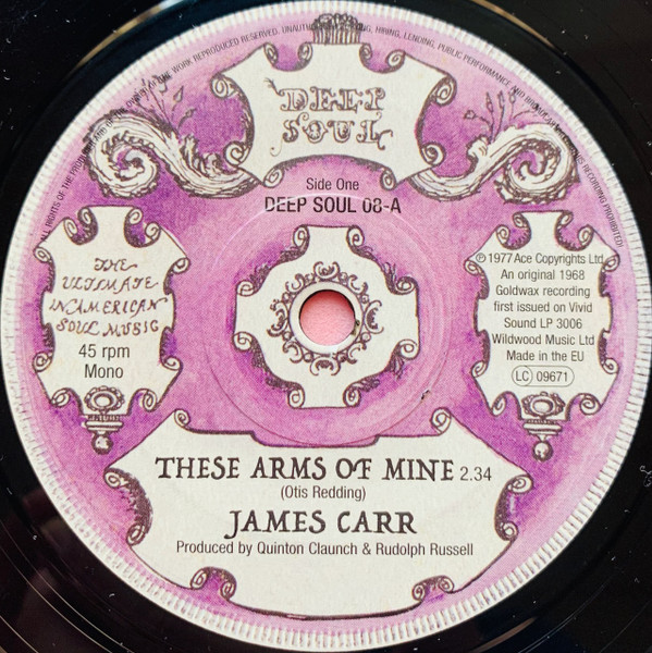James Carr — These Arms Of Mine / Let's Face Facts