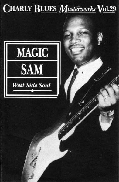 MAGIC SAM — WEST SIDE SOUL