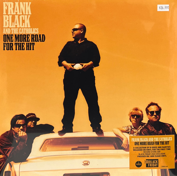 FRANK BLACK & THE CATHOLICS — ONE MORE ROAD FOR THE HIT