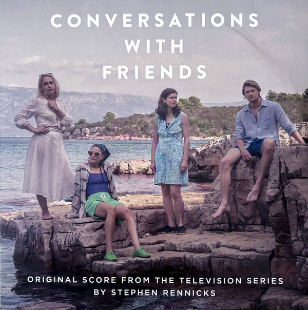 STEPHEN RENNICKS — CONVERSATIONS WITH FRIENDS