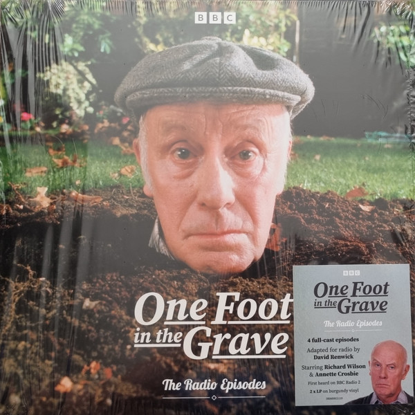 ONE FOOT IN THE GRAVE — RADIO EPISODES