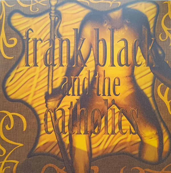 FRANK BLACK & THE CATHOLICS — FRANK BLACK & THE CATHOLICS