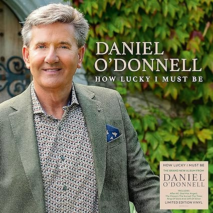 DANIEL ODONNELL — HOW LUCKY I MUST BE