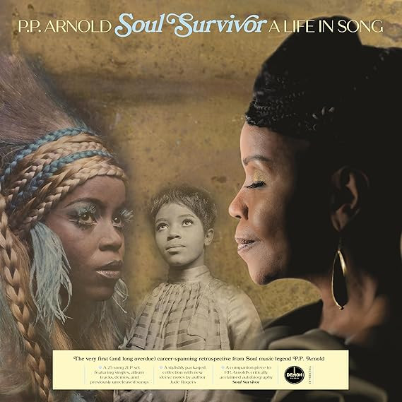 P.P. ARNOLD — SOUL SURVIVOR A LIFE IN SONG
