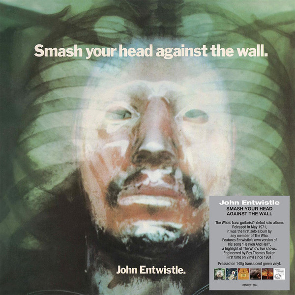 JOHN ENTWHISTLE — SMASH YOUR HEAD AGAINT THE WAL