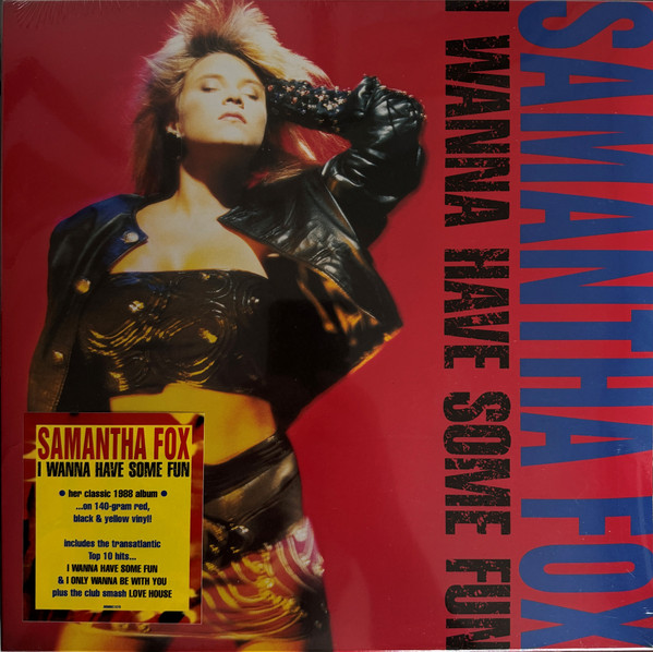 SAMANTHA FOX — I Wanna Have Some Fun (Red/Black/Yellow Vinyl)