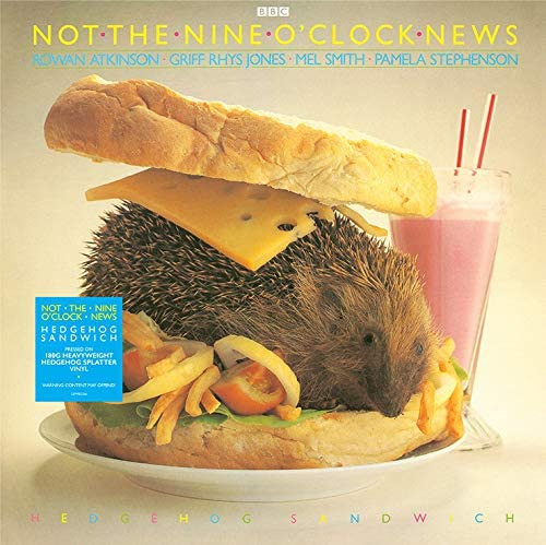 NOT THE NINE OCLOCK NEWS — HEDGEHOG SANDWICH