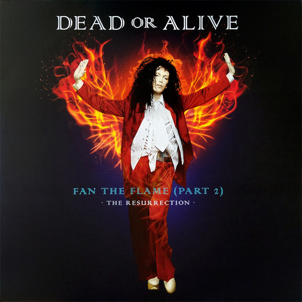 DEAD OR ALIVE — Fan The Flame (Part 2) - The Resurrection (Translucent Orange Vinyl)