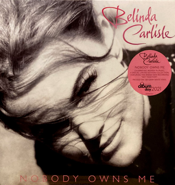 CARLISLE BELINDA — NOBODY OWNS ME (WHITE VINYL)