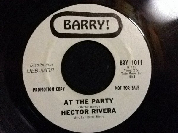 HECTOR RIVERA — AT THE PARTY / DO IT TO ME