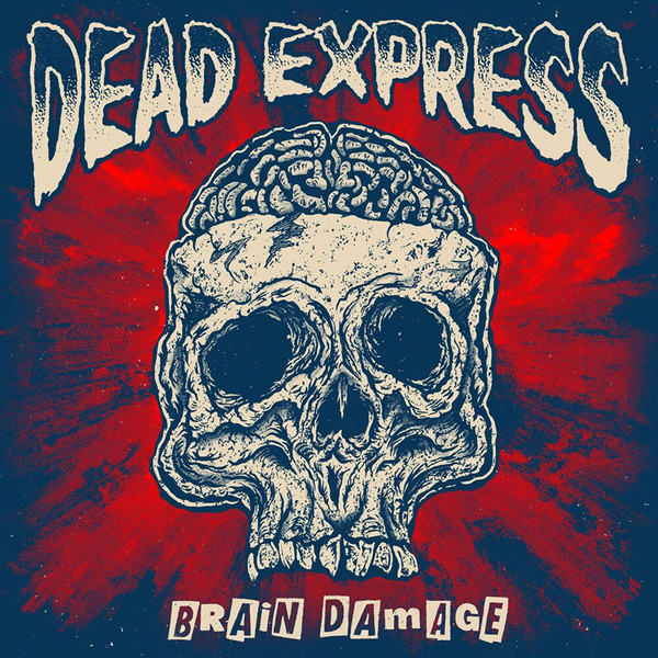 DEAD EXPRESS — Brain Damage