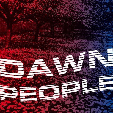DAWN PEOPLE — THE STAR IS YOUR FUTURE