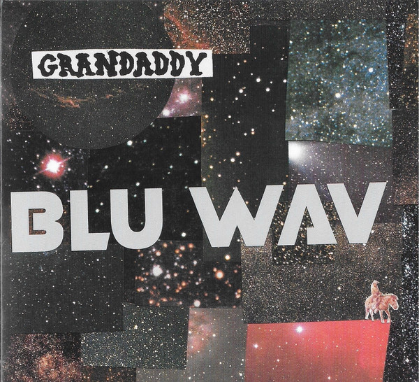GRANDADDY — BLU WAV