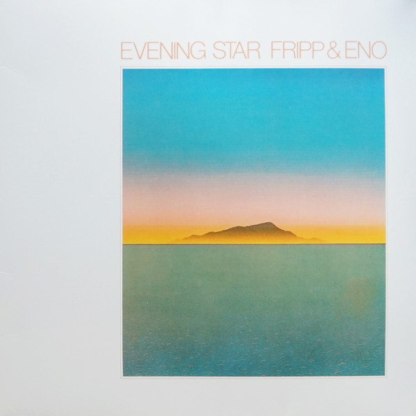 Fripp & Eno — Evening Star (1LP/200g)