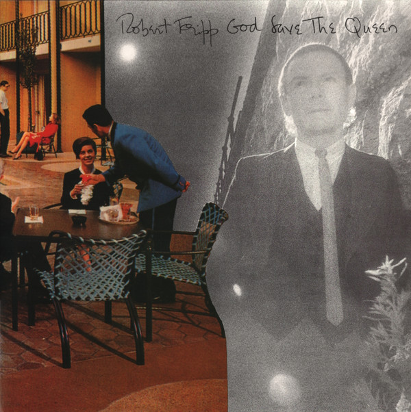 Fripp, Robert — God Save The Queen