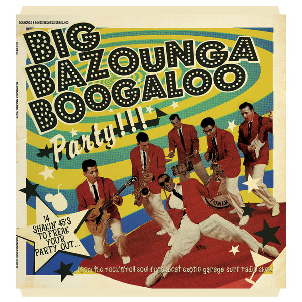 VARIOUS ARTISTS — BIG BAZOUNGA BOOGALOO PARTY