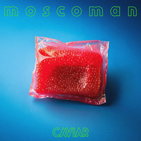 MOSCOMAN — CAVIAR