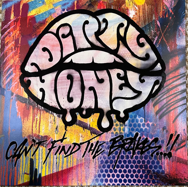 DIRTY HONEY — CANT FIND THE BRAKES