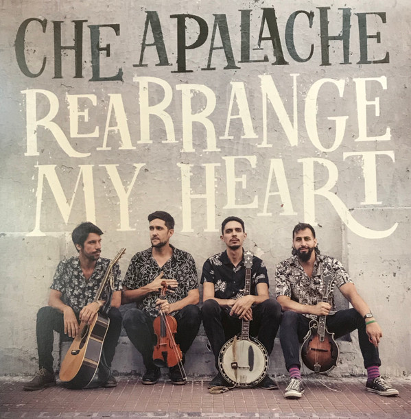 CHE APALACHE — REARRANGE MY HEART