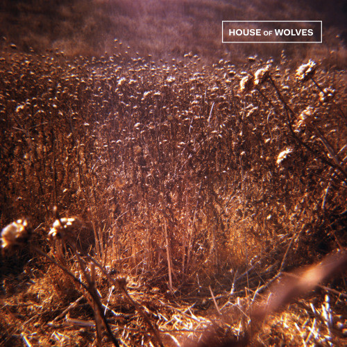 HOUSE OF WOLVES — House Of Wolves