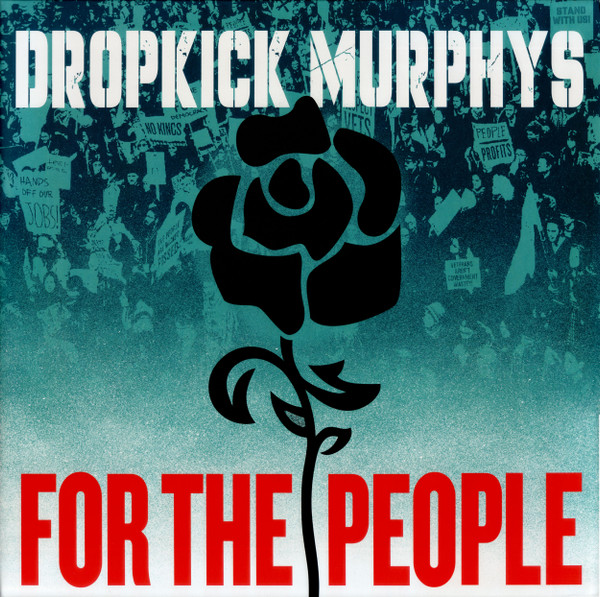 DROPKICK MURPHYS — FOR THE PEOPLE