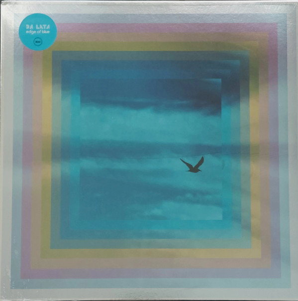 DA LATA — EDGE OF BLUE