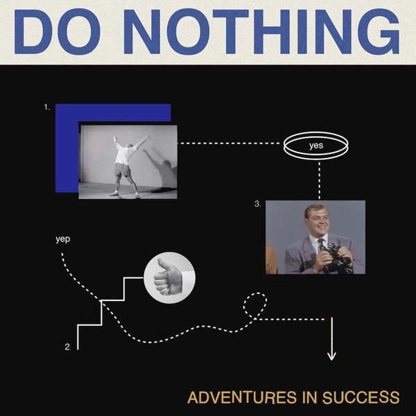 DO NOTHING — ADVENTURES IN SUCCESS (RSD 202