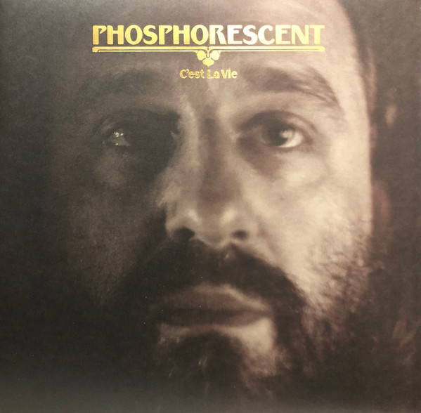 PHOSPHORESCENT — C'EST LA VIE