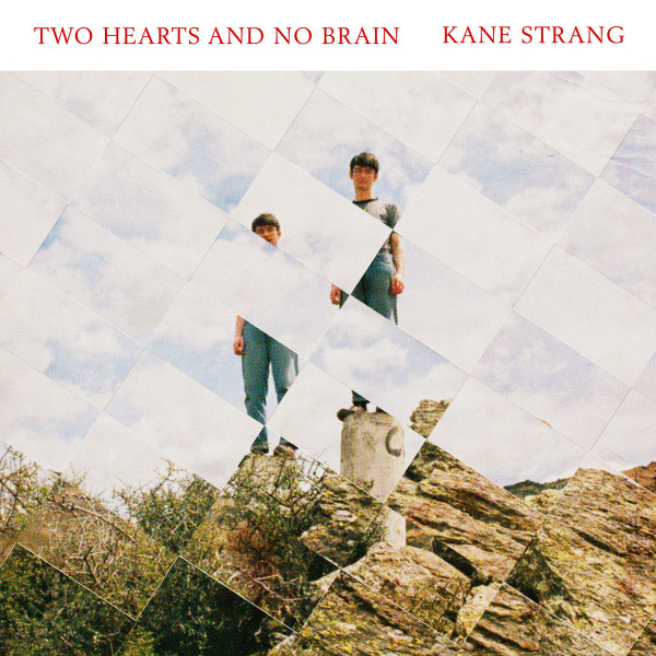 KANE STRANG — TWO HEARTS AND NO BRAIN
