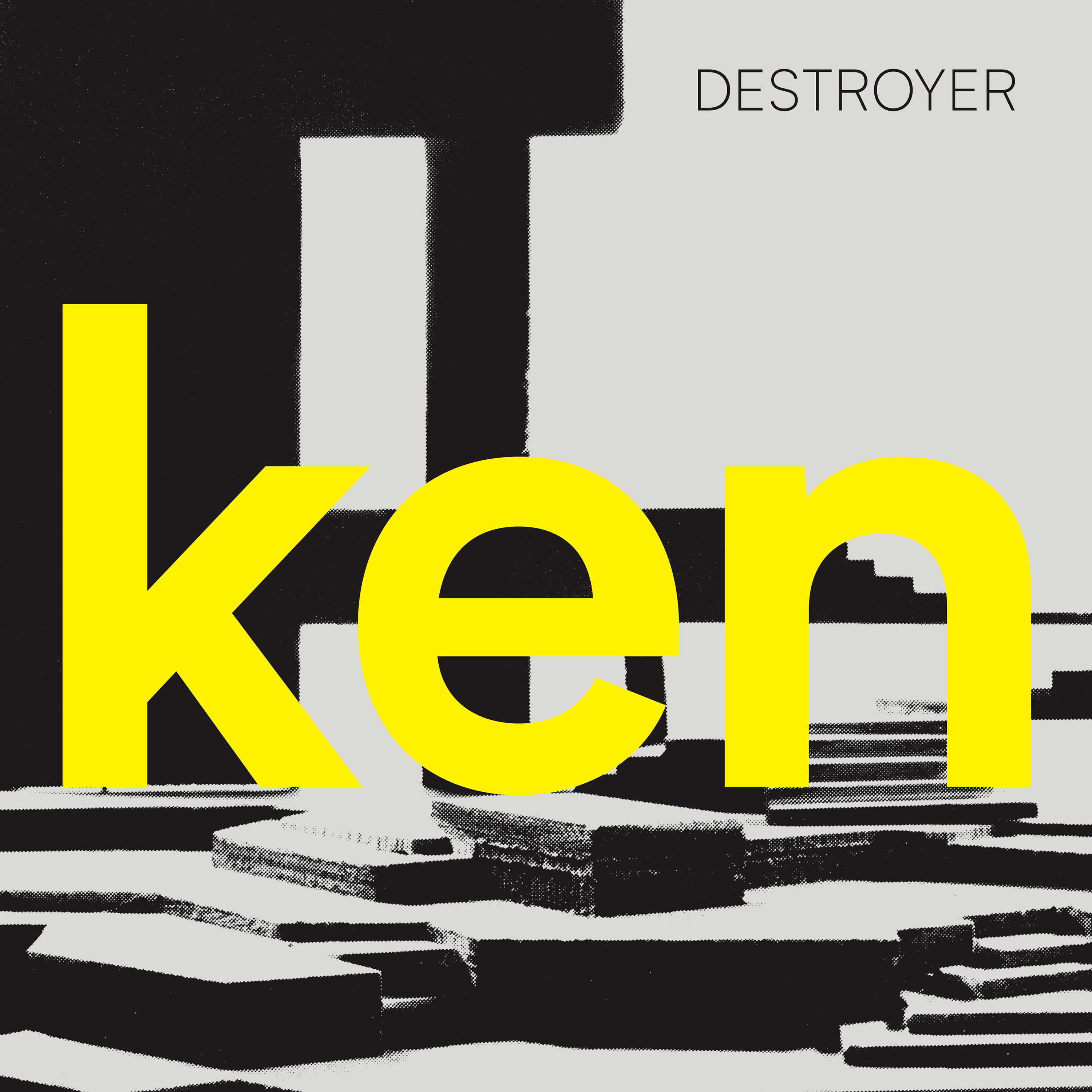 DESTROYER — KEN