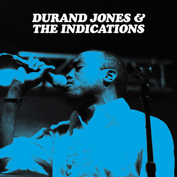 DURAND JONES & THE INDICATIONS — DURAND JONES & THE INDICATIONS