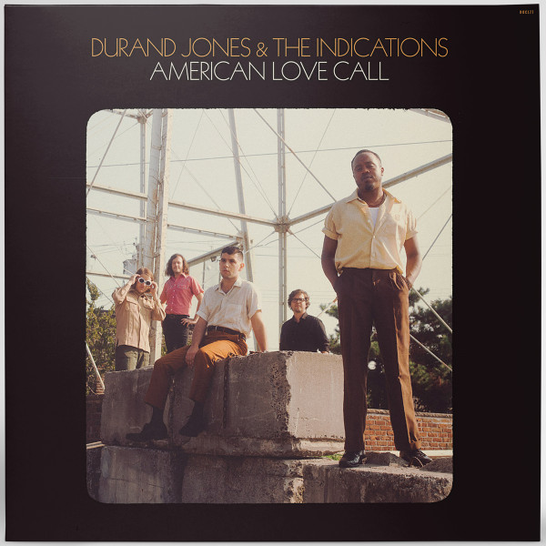 DURAND JONES & THE INDICATIONS — AMERICAN LOVE CALL