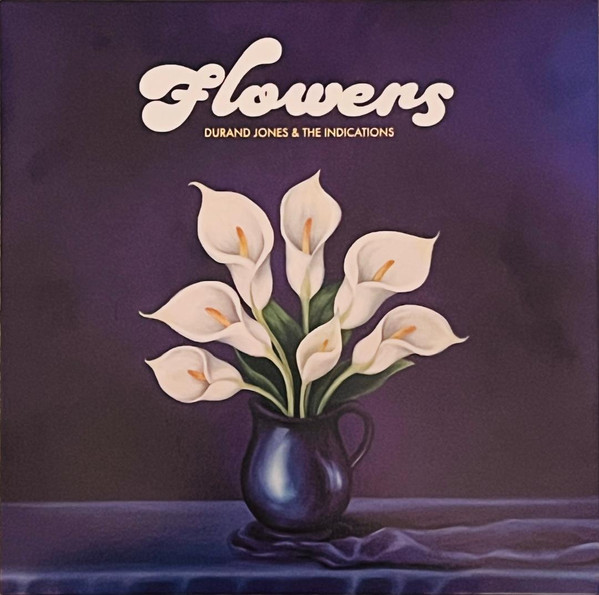 DURAND JONES & THE INDICATIONS — Flowers