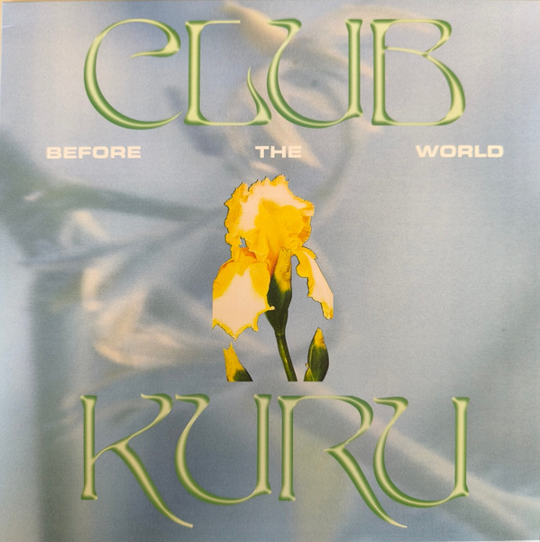 Club Kuru — Before The World