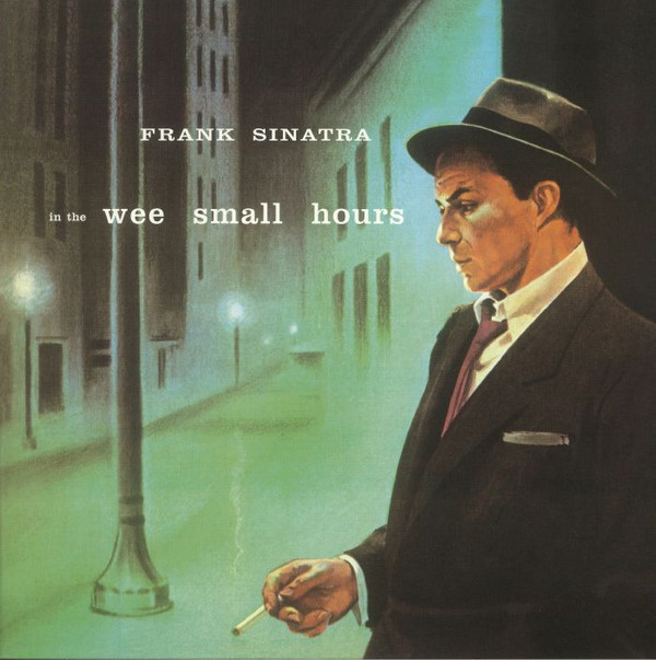 FRANK SINATRA — In The Wee Small Hours