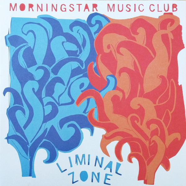 MORNING STAR MUSIC CLUB — LIMINAL ZONE