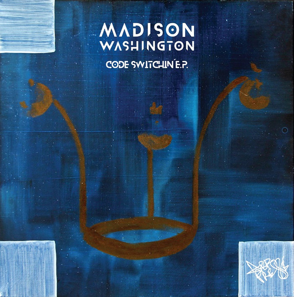 MADISON WASHINGTON — Code Switchin Ep