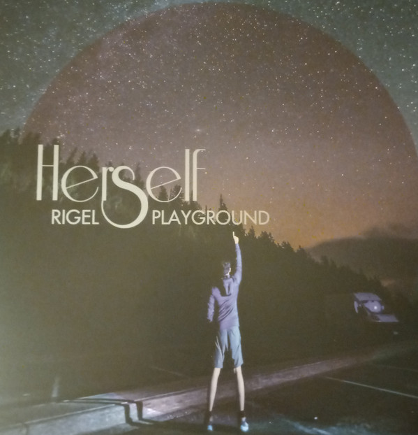 HERSELF — RIGEL PLAYGROUND