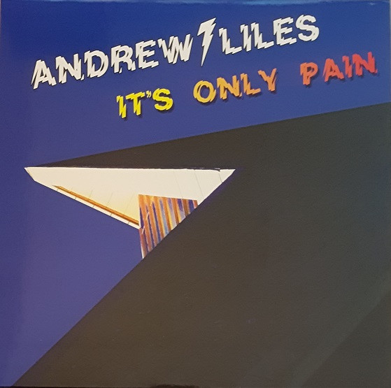 ANDREW LILES — ITS ONLY PAIN