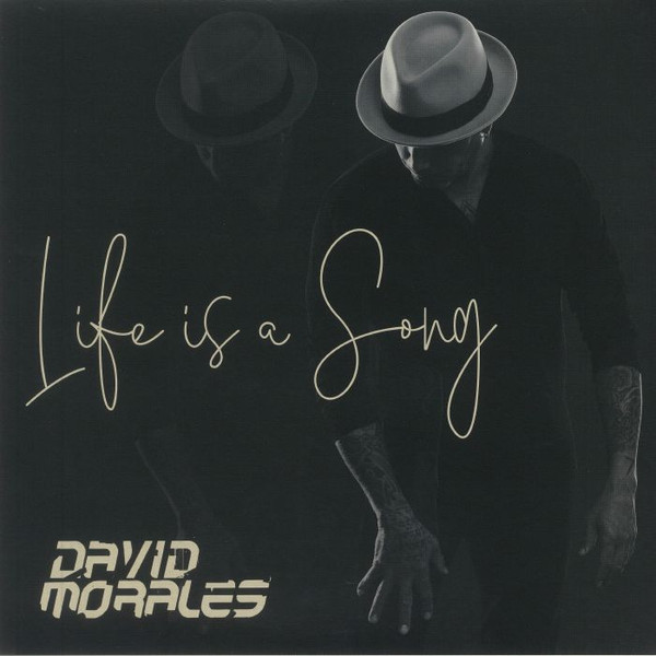 David Morales — Life Is A Song
