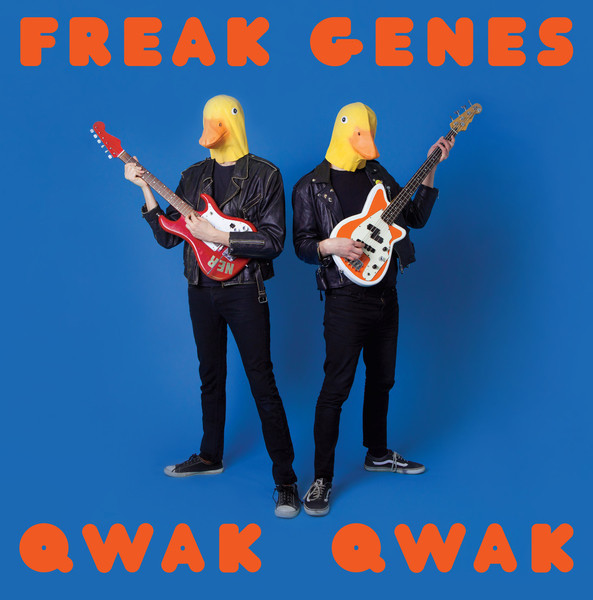 FREAK GENES — QWAK QWAK