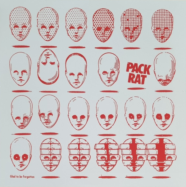 PACK RAT — GLAD TO BE FORGOTTEN