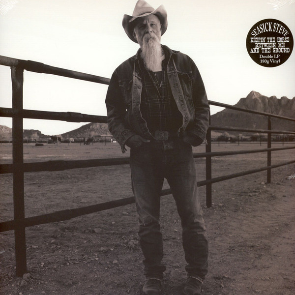 SEASICK STEVE — Keepin The Horse Between Me And The Ground