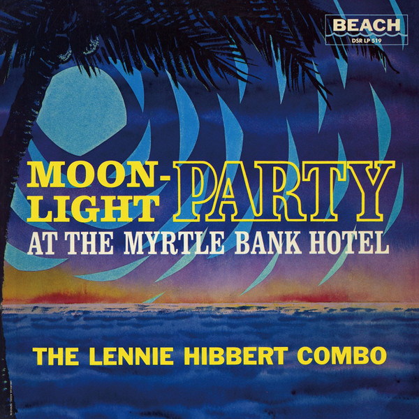 Lennie Hibbert — Moonlight Party