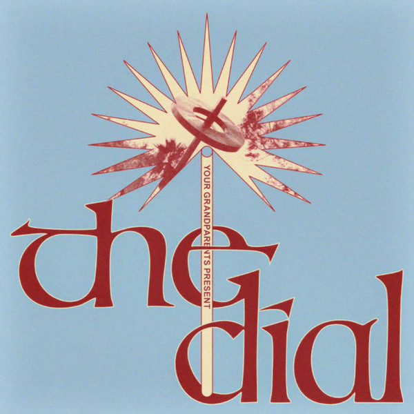 YOUR GRANDPARENTS — THE DIAL