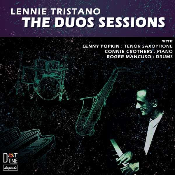 LENNIE TRISTANO — The Duo Sessions