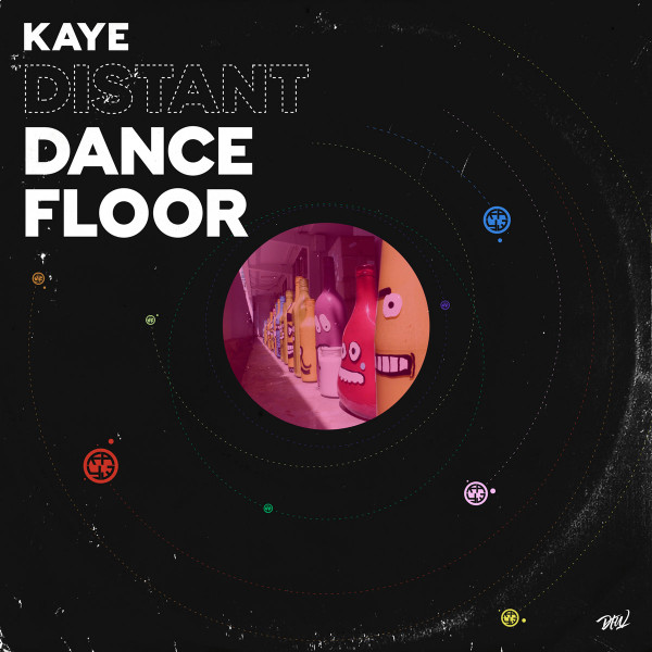 KAYE — Distant Dancefloor