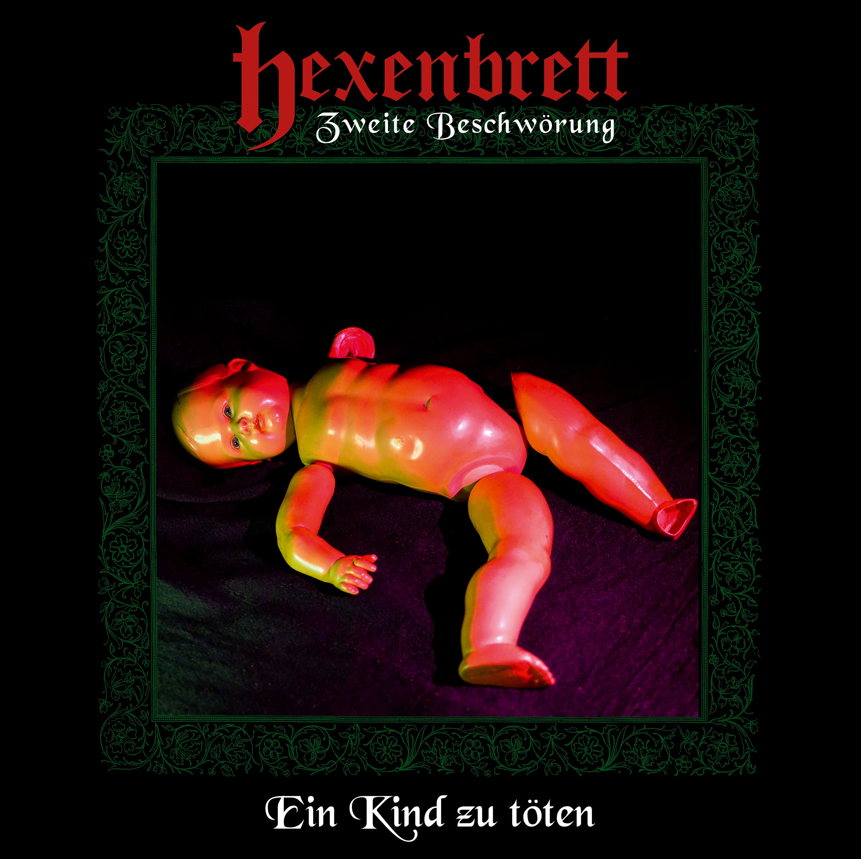 HEXENBRETT — Zweite Beschworung: Ein Kind Zu Toten